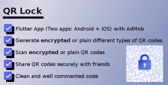 QR Lock - Encrypted QR Codes Scanner and Generator - Flutter app with AdMob