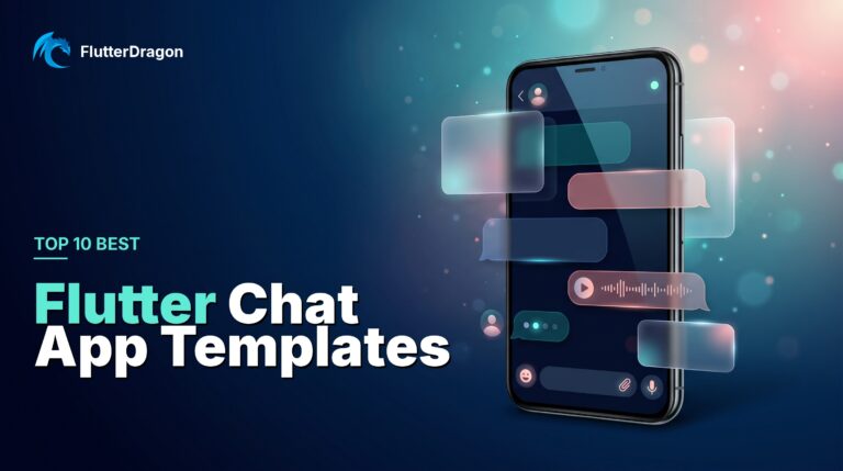 Top 10 Best Flutter Chat App Templates