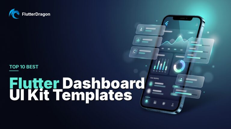 Top 10 Best Flutter Dashboard UI Kit Templates