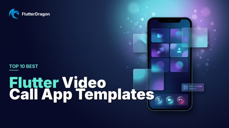 Top 10 Best Flutter Video Call App Templates