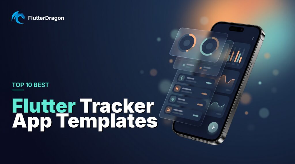 Best Flutter Tracker App Templates