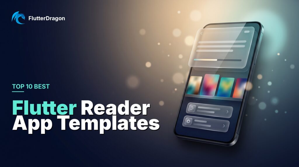 Top 10 Best Flutter Reader App Templates