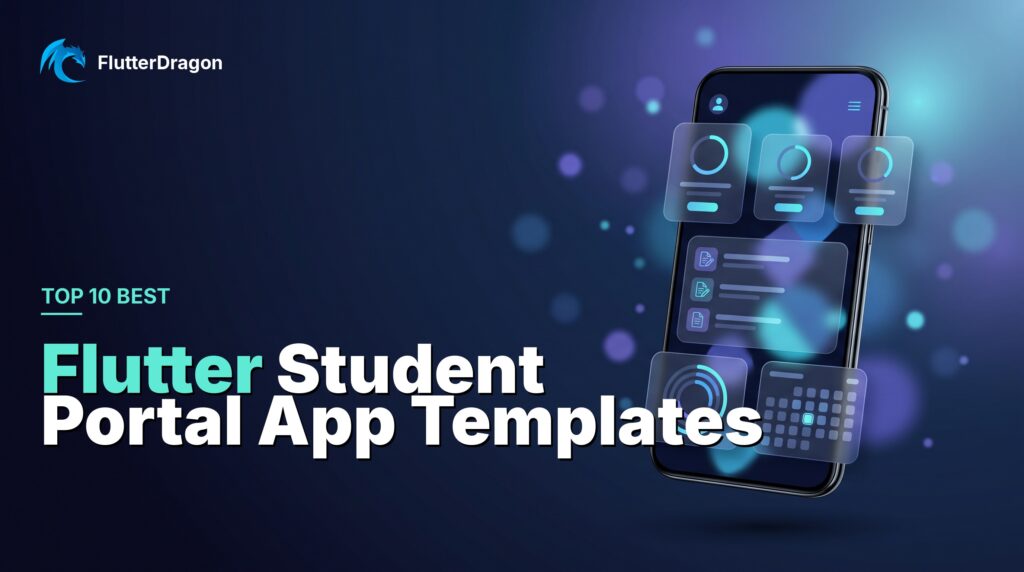 Top 10 Best Flutter Student Portal App Templates